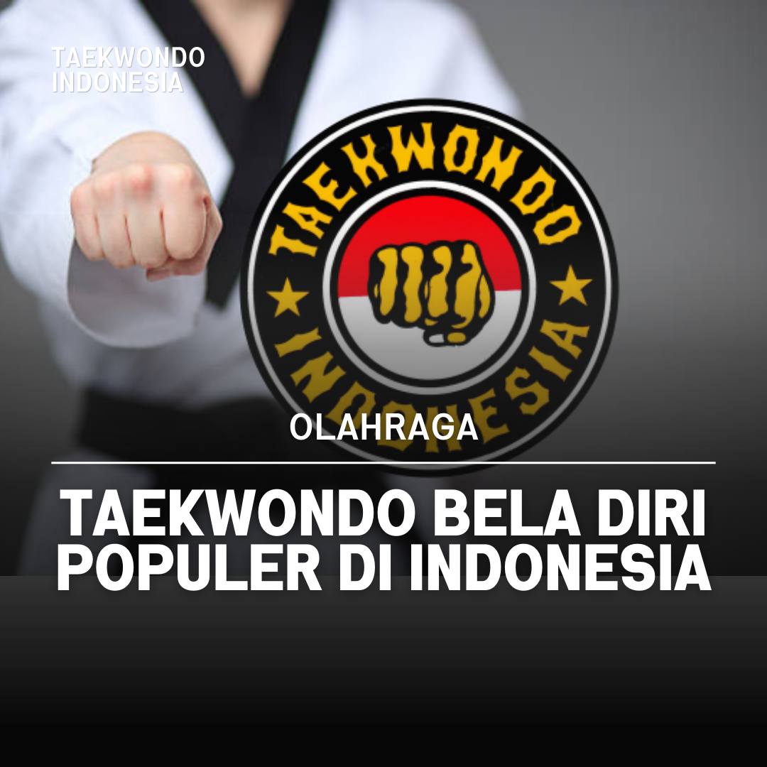 Kejuaraan Dunia Taekwondo: Puncak Prestasi dalam Seni Bela Diri Taekwondo Indonesia Dojang situbondo